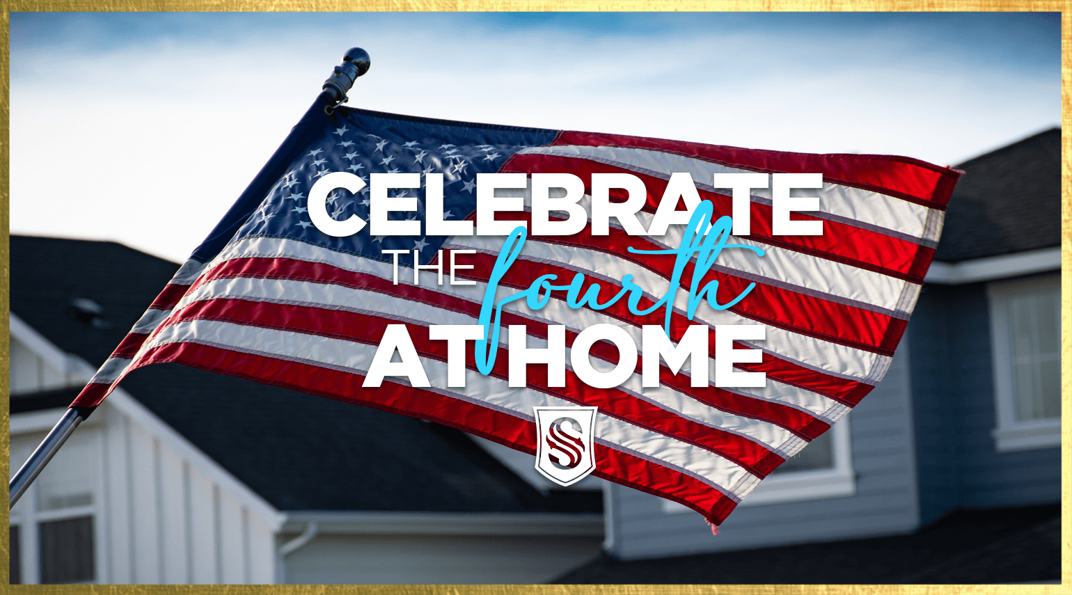 Family Friendly Ideas to Celebrate Fourth of July at Home MySouthlakeNews